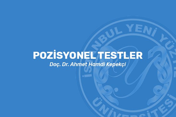 Pozisyonel Testler