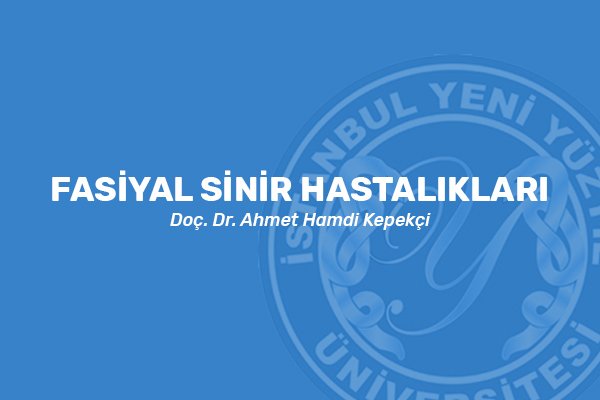 Fasiyal Sinir Hastalıkları