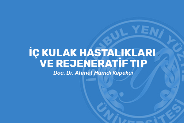 İç kulak hastalıkları ve Rejeneratif tıp