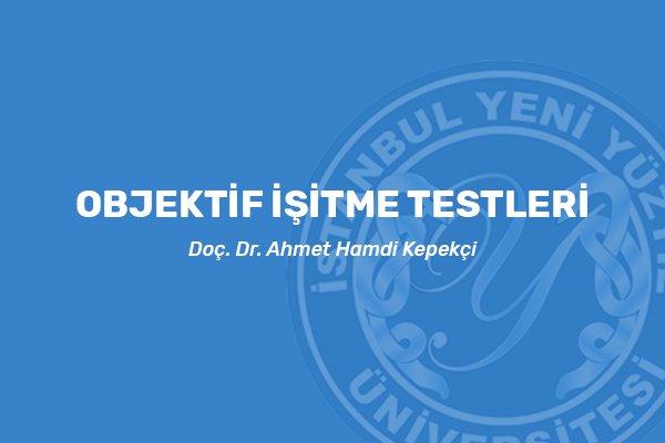 Objektif İşitme Testleri