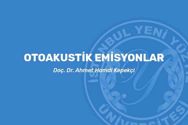 Otoakustik Emisyonlar